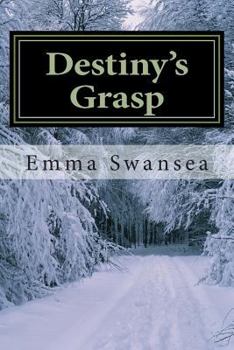 Paperback Destiny's Grasp: An Inescapable Love Book