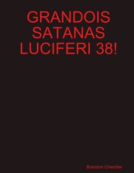 Paperback Grandois Satanas Luciferi 38! Book