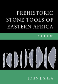 Hardcover Prehistoric Stone Tools of Eastern Africa: A Guide Book