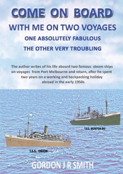 Paperback Come on Board with Me: One Fabulous and One Troubling Voyage Book