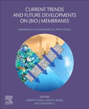 Paperback Current Trends and Future Developments on (Bio-) Membranes: Membranes in Environmental Applications Book