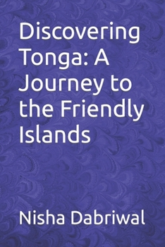 Paperback Discovering Tonga: A Journey to the Friendly Islands Book