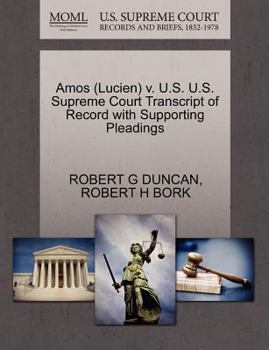 Paperback Amos (Lucien) V. U.S. U.S. Supreme Court Transcript of Record with Supporting Pleadings Book