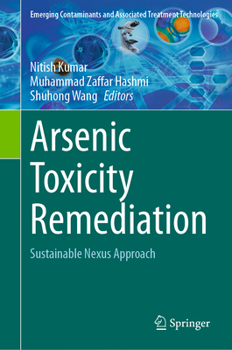 Hardcover Arsenic Toxicity Remediation: Sustainable Nexus Approach Book