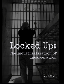Paperback Locked Up: The Incorporation of Incarceration Book