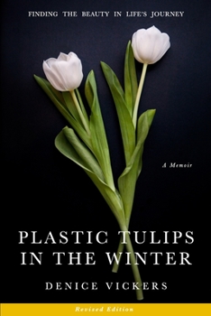 Paperback Plastic Tulips in the Winter Book