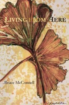 Paperback Living from Here: Poems 1968-2018 Book