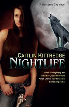 Paperback Nightlife: Night Life Bk. 1: A Nocturne City Novel (Nocturn City) Book