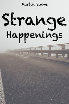 Paperback Strange Happenings Book