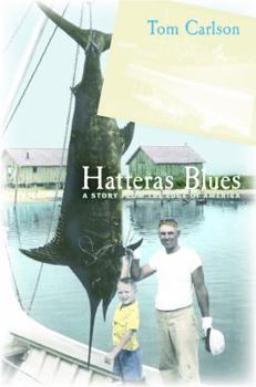 Hardcover Hatteras Blues: A Story from the Edge of America Book