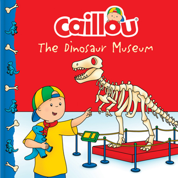 Paperback Caillou: The Dinosaur Museum Book