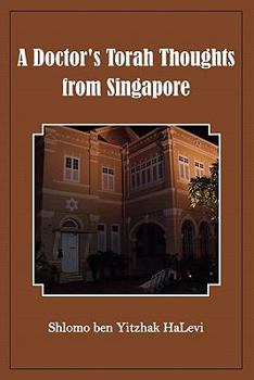 Paperback A Doctor's Torah Thoughts from Singapore Book