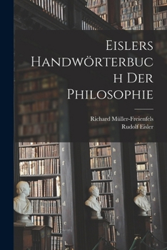 Paperback Eislers Handwörterbuch Der Philosophie [German] Book