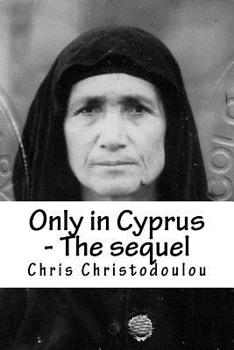 Paperback Only in Cyprus - The sequel: Another humorous insight into Cyprus living Book
