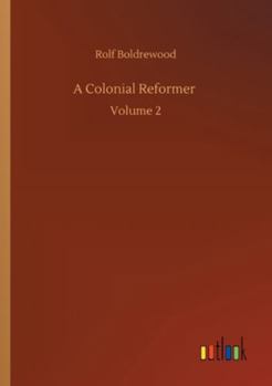 Paperback A Colonial Reformer: Volume 2 Book