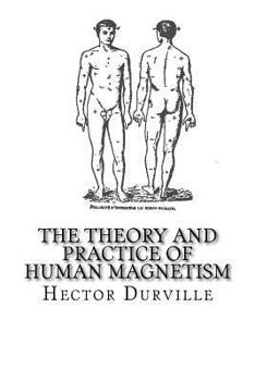 Paperback The Theory and Practice of Human Magnetism Book