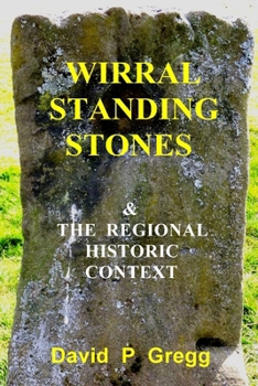 Paperback Wirral Standing Stones: & the regional historic context Book
