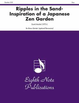 Ripples in the Sand: Inspiration of a Japanese Zen Garden, Score & Parts