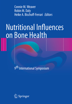 Paperback Nutritional Influences on Bone Health: 9th International Symposium Book