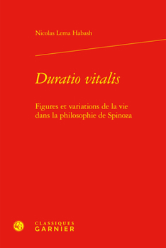 Hardcover Duratio Vitalis: Figures Et Variations de la Vie Dans La Philosophie de Spinoza [French] Book