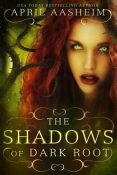 Paperback The Shadows of Dark Root Book