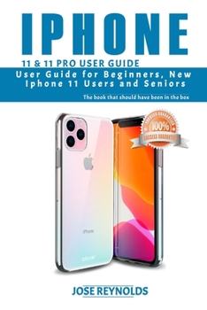Paperback iPhone 11 & 11 Pro User Guide: User Guide for Beginners, New iPhone 11 users and Seniors The book that should have been in the box Book