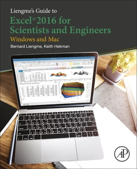 Paperback Liengme's Guide to Excel 2016 for Scientists and Engineers: (Windows and Mac) Book