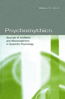 Paperback Psychomythics: Sources of Artifacts and Misconceptions in Scientific Psychology Book