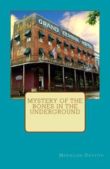 Paperback Mystery of the Bones in the Underground Book