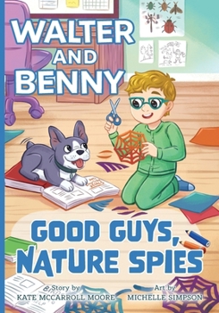 Paperback Walter and Benny: Good Guys, Nature Spies Book