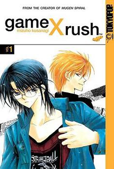 Game X Rush, Volume 1 - Book #1 of the Game X Rush