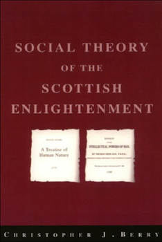 Paperback The Social Theory of the Scottish Enlightenment Book