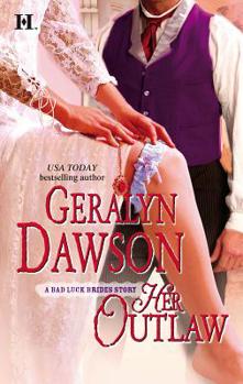 Her Outlaw - Book #8 of the Bad Luck Wedding