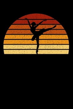 Ballerina Notebook: Vintage Sunset Ballet 6 x 9 (A5) Graph Paper Squared Journal Gift For Ballerinas And Ballet Dancers (108 Pages)