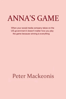 ANNA'S GAME: She's Playing for the Future of Social Media