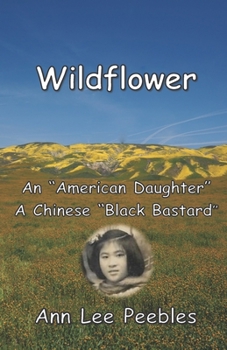 Paperback Wildflower: An "American Daughter", A Chinese "Black Bastard" Book