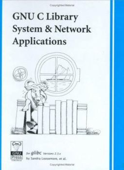 Textbook Binding GNU C Library System & Network Applications Book