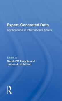 Paperback Expert-Generated Data: Applications in International Affairs Book