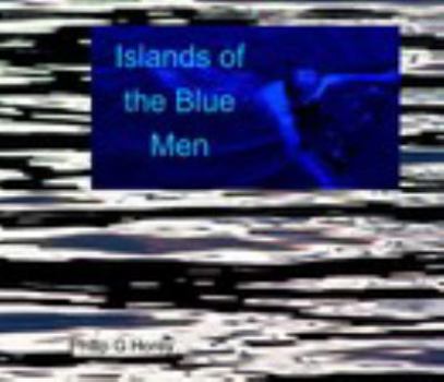 Hardcover Islands of the Blue Men Book