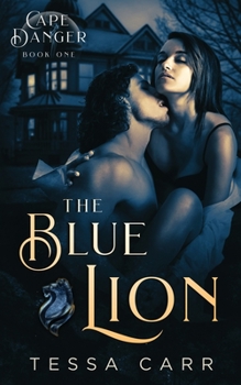 The Blue Lion - Book #1 of the Cape Danger