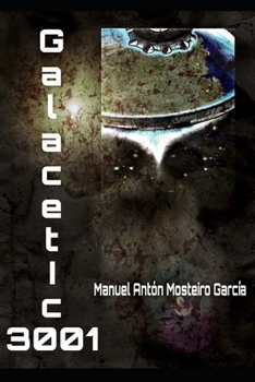 Paperback Galacetic 3001: Buscando un nuevo mundo [Spanish] Book