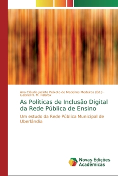 Paperback As Políticas de Inclusão Digital da Rede Pública de Ensino [Portuguese] Book