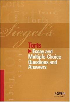 Paperback Siegel's Torts: Essay and Multiple-Choice Questions and Answers Book