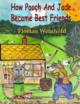 Paperback How Pooch and Jade Became Best Friends Book