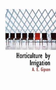 Paperback Horticulture by Irrigation Book