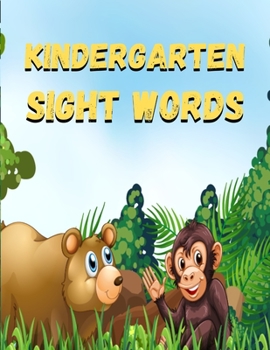 Paperback kindergarten sight words: kindergarten sight words: Sight words kindergarten, sight words for preschoolers, sight words first grade, sight words Book