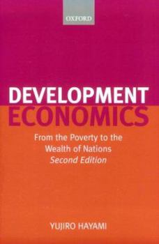 Paperback Development Economics: From the Poverty to the Wealth of Nations Book