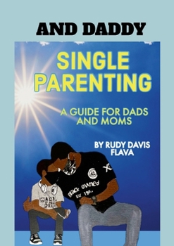 Paperback And Daddy: Single Parenting for Dads and Moms Book