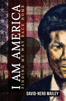 Paperback I Am America: Finding My Way Back Home Book