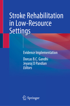 Hardcover Stroke Rehabilitation in Low-Resource Settings: Evidence Implementation Book
